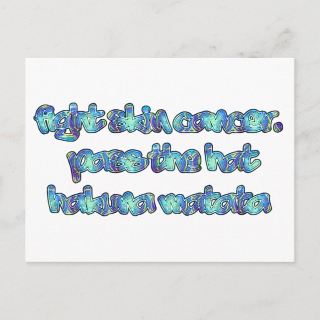 Cartão Postal Combata o Câncer de Pele, Passe o Chapéu, Hakuna M (Frente)