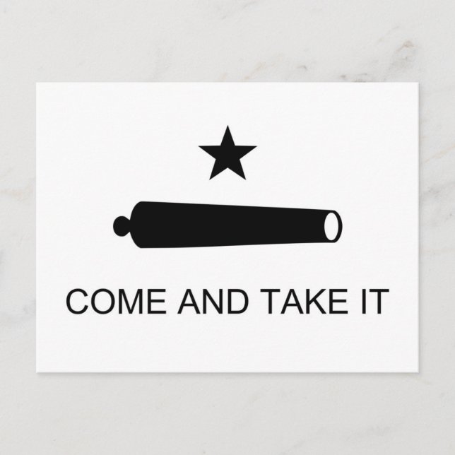 Cartão Postal Come And Take It Texas Flag (Frente)