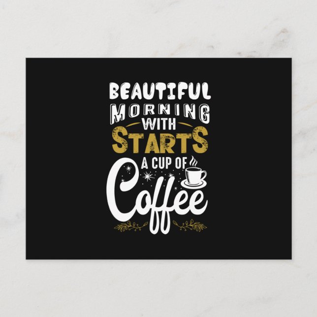 Cartão Postal Começa uma taça de café (Frente)