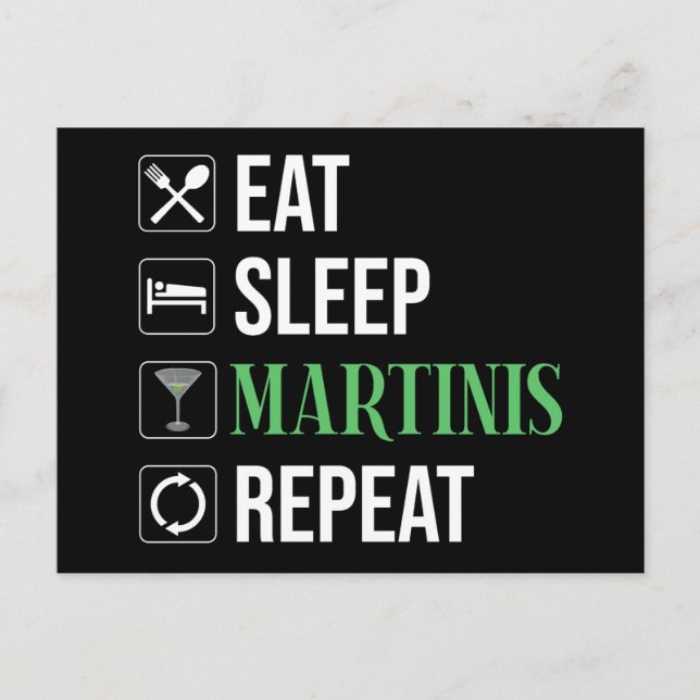 Cartão Postal Comer. Dormir. Martinis. Repetir. (Frente)