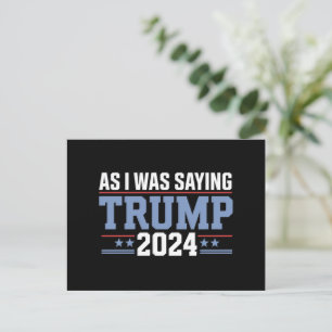 Cartão Postal Como Eu Estava Dizendo A Eleição De Trump 2024