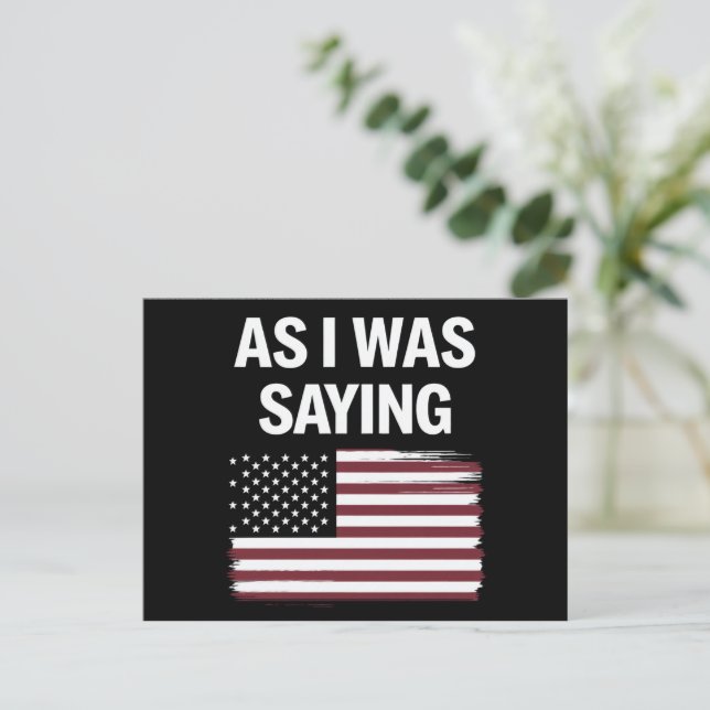 Cartão Postal Como Eu Estava Dizendo Engraçada Armadilha Polític (Em pé/Frente)