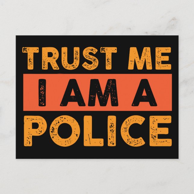 Cartão Postal Confie em mim, sou policial (Frente)