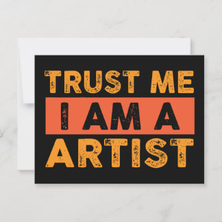 Cartão Postal Confie em mim, sou um artista