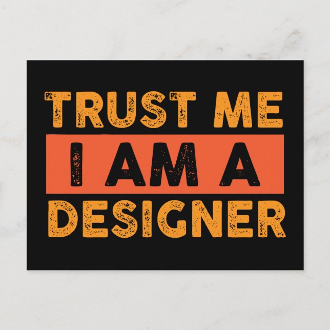 Cartão Postal Confie em mim, sou um designer (Frente)