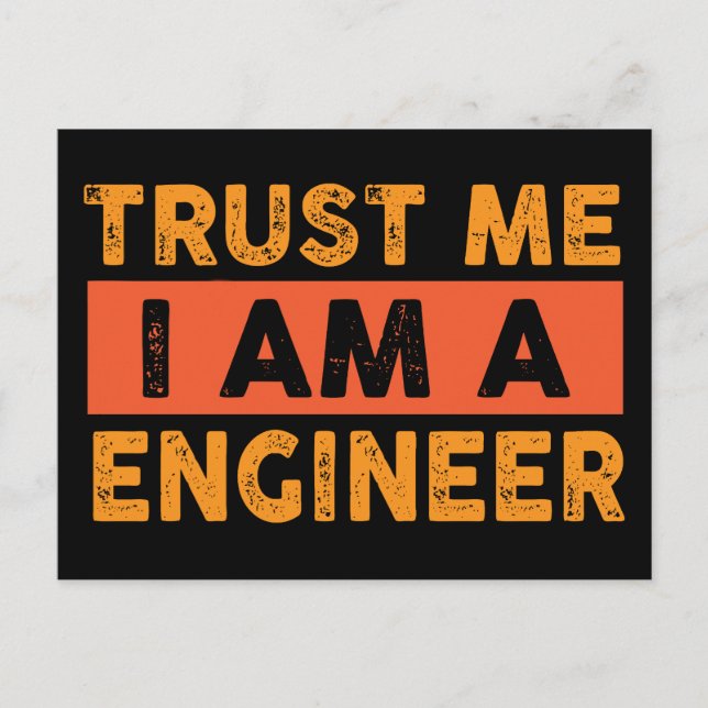 Cartão Postal Confie em mim, sou um engenheiro (Frente)