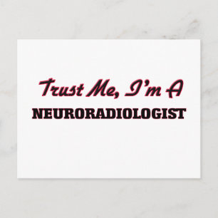 Cartão Postal Confie em mim, sou um Neuroradiologista