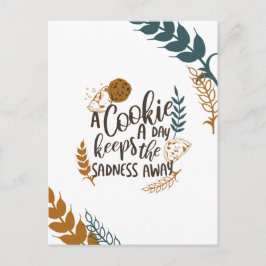 Cartão Postal Cookie a Day Mantém a tristeza longe de branco