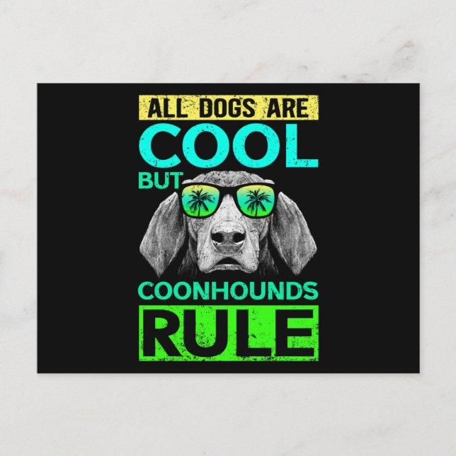 Cartão Postal Coonhounds Rule Dog Owner Coonhound (Frente)