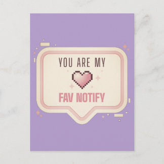Cartão Postal Coração Pixel Kawaii "Você É Minha Notificação Fav