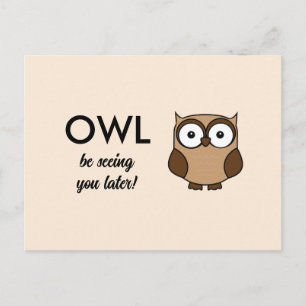 Cartão Postal Coruja Vai Te Ver Mais Tarde Texto Personalizado