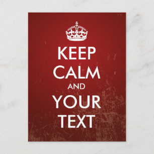 Cartão Postal Crie o seu próprio "Mantenha-se Calmo" (grunge ver