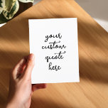 Cartão Postal Crie sua própria cotação<br><div class="desc">Crie seu próprio cartão postal com a moderna tipografia elegante personalizada da escrita.</div>