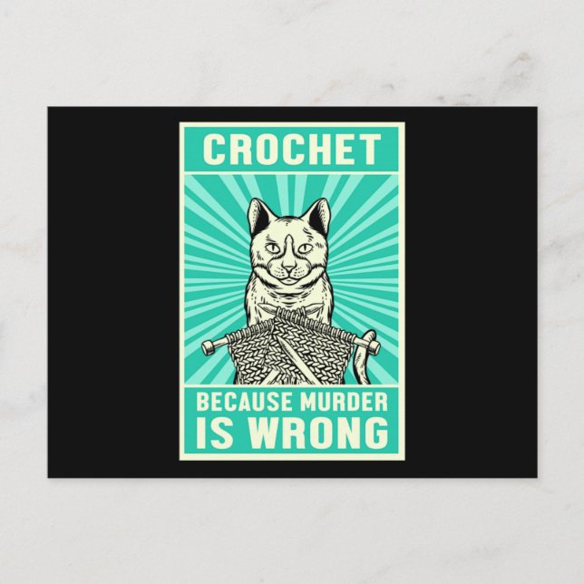 Cartão Postal Crochet Because Murder Is Wrong Cat Lover Meow Pet (Frente)