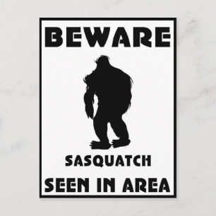 Cartão Postal Cuidado com o Poster de Sasquatch
