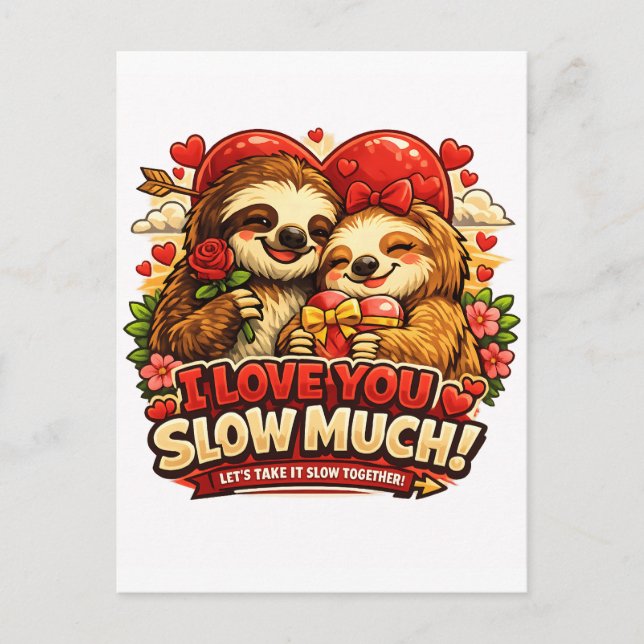 Cartão Postal Cute Sloth Valentine’s Day Love Design, I Love You (Frente)
