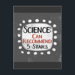 Cartão postal da Science Review 5 Stars<br><div class="desc">Um design tipográfico engraçado que diz "Ciência: Pode Recomendar, 5 Estrelas". É texto preto e vermelho em um retângulo branco com pontos brancos engraçados e brincalhões ao seu redor, tudo em um fundo de cinza.</div>