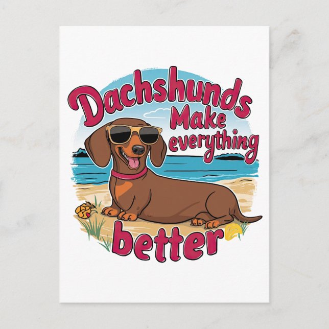 Cartão Postal Dachshunds Tornam Tudo Melhor (Frente)