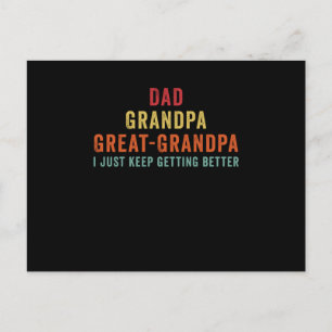 Cartão Postal Dad Grandpa Great Grandpa i just keep getting bett