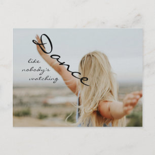 Cartão Postal Dançar como ninguém está assistindo