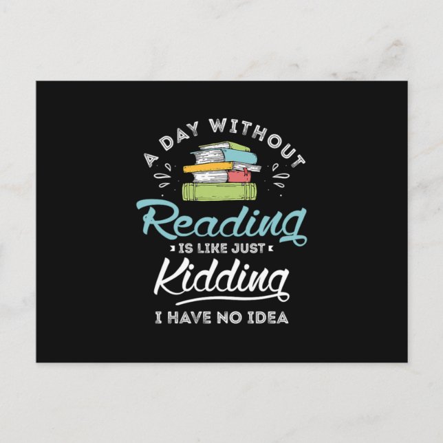 Cartão Postal De Anúncio 13.Um Dia Sem Ler É Como Brincadeira Eu Não T (Frente)