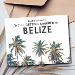 Cartão Postal De Anúncio Belize Destino Casamento Salvar a Data<br><div class="desc">Casamento de praia tropical. Guarde os cartões postais para o casamento de praia de Belize. Este cartão postal de design de palmeira tropical de praia é a maneira perfeita de anunciar seus planos de casamento para sua família e amigos.</div>