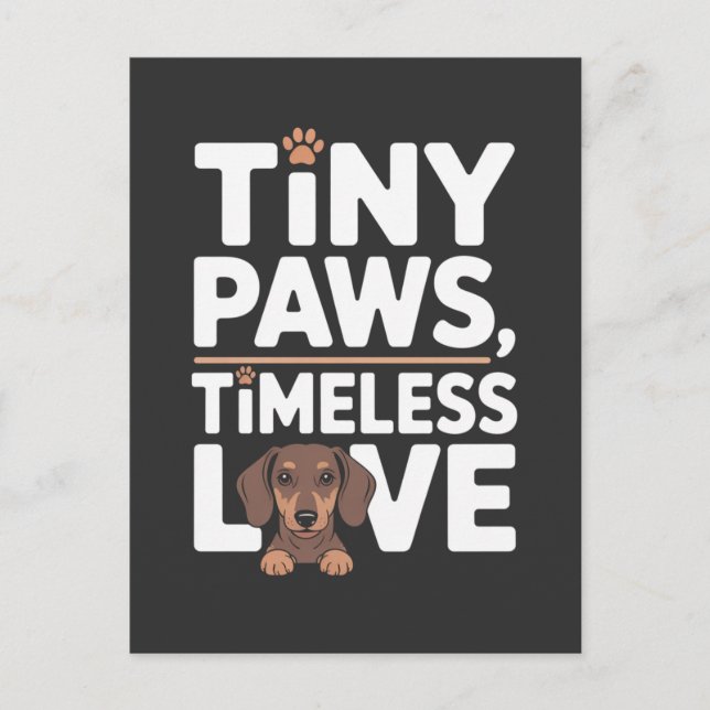 Cartão Postal De Anúncio Dachshund Tiny Paws, Timeless Love (Frente)