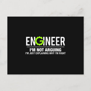 Cartão Postal De Anúncio Engineer I'm Not Arguing Funny Engineering