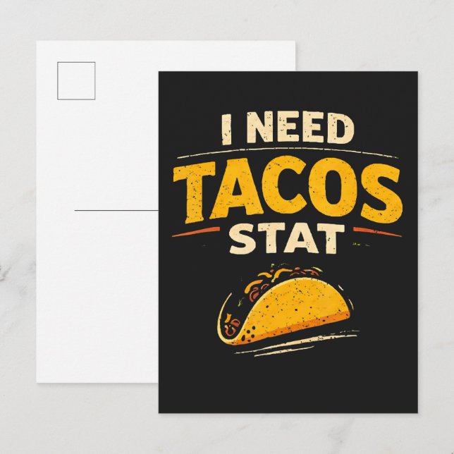 Cartão Postal De Anúncio Eu Preciso de Tacos Já (Frente/Verso)