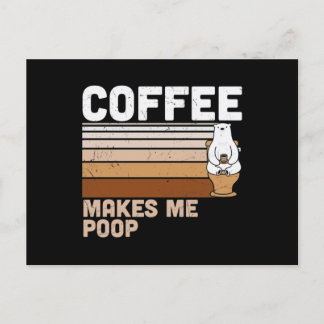 Cartão Postal De Anúncio Funny Design Coffee Makes Me Poop