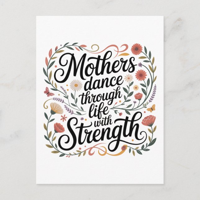 Cartão Postal De Anúncio Mothers Dance Through Life With Strength (Frente)
