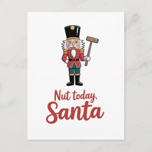 Cartão Postal De Anúncio Noel Hoje Papai Noel Divertido Quebra-Nozes Natal