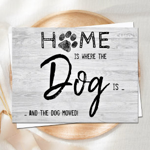 Cartão Postal De Anúncio Para casa é onde o cão está que movemos os anim