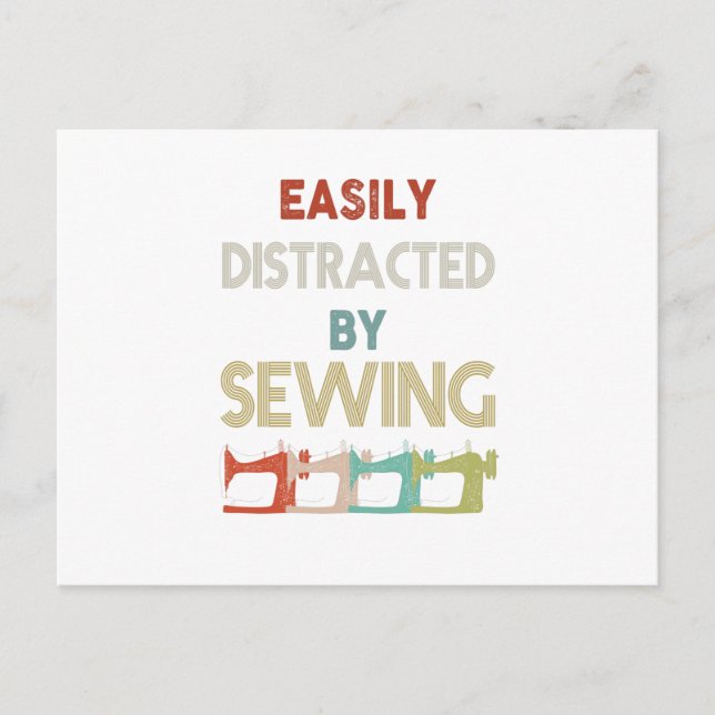 Cartão Postal De Anúncio Presente de Costura | Facilmente Distraída Por Cos (Frente)