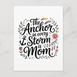 Cartão Postal De Anúncio The Anchor In Every Storm Is Mom