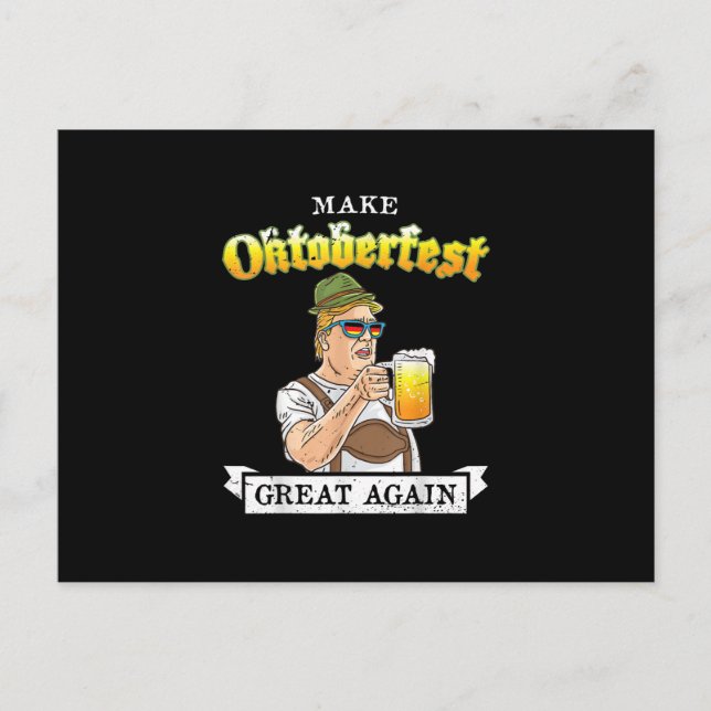 Cartão Postal De Anúncio Tornar o Excelente do Oktoberfest novamente Bebend (Frente)