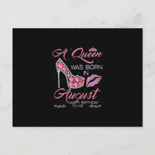 Cartão Postal De Anúncio Uma Rainha Foi Nascer Em Agosto, Presente De Anive