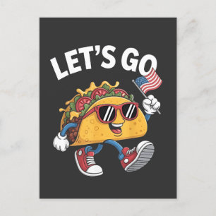 Cartão Postal De Anúncio Vamos Lá TACO Trump Dia 4 De Julho Amantes De Tac
