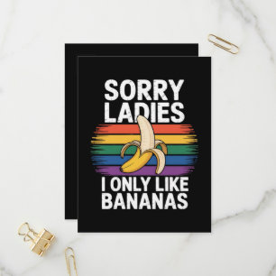 Cartão Postal De Convite Homens Desculpe Garota Eu Gosto de Bananas Engraça