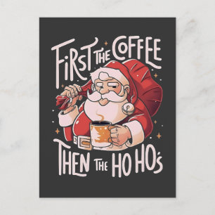 Cartão Postal De Convite Primeiro Café, Depois os Ho Hos Natal Papai Noel 