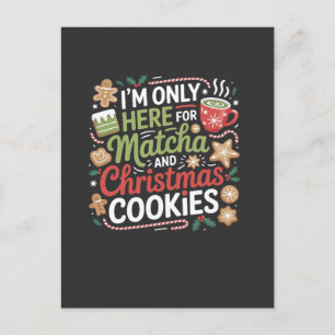 Cartão Postal De Convite Só estou aqui para Matcha e Cookies de Natal
