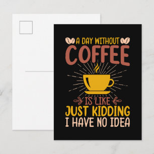 Cartão Postal De Convite Um Dia Sem Café É Só Brincadeira