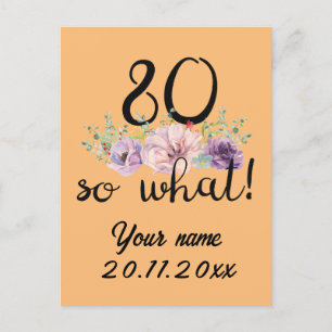 Cartão Postal De Festividades 80 Então o Que 80º Aniversário Engraçado