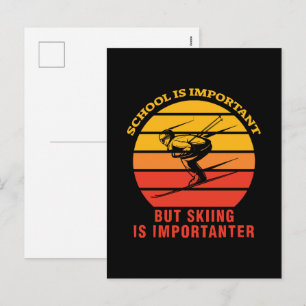 Cartão Postal De Festividades A Escola É Importante Mas Esqui É Mais Importante