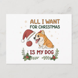 Cartão Postal De Festividades All I Want for Christmas Is My Dog Art