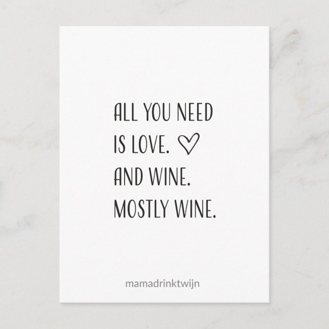 Cartão Postal De Festividades All you need is wine, grappige quote kaart (Frente)