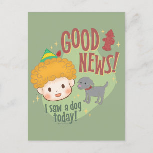 Cartão Postal De Festividades Amigo Elfo Boas Notícias! Eu Vi um Cachorro Hoje!