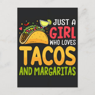 Cartão Postal De Festividades Apenas uma garota que ama tacos e margaritas taco
