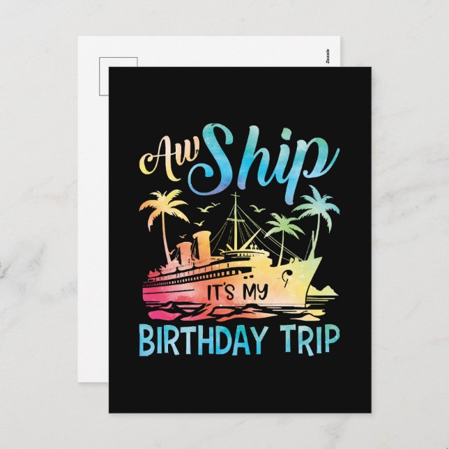 Cartão Postal De Festividades Aw Ship É My Birthday Trip (Frente/Verso)