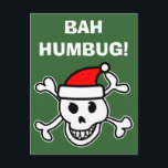 Cartão Postal De Festividades Bah Humbug Santa skull Christmas greeting cards<br><div class="desc">Bah Humbug Santa skull Christmas greeting cards. Funny skeleton cartoon with wearing a Santa Claus hat. Cute anti xmas card for scrooges.</div>